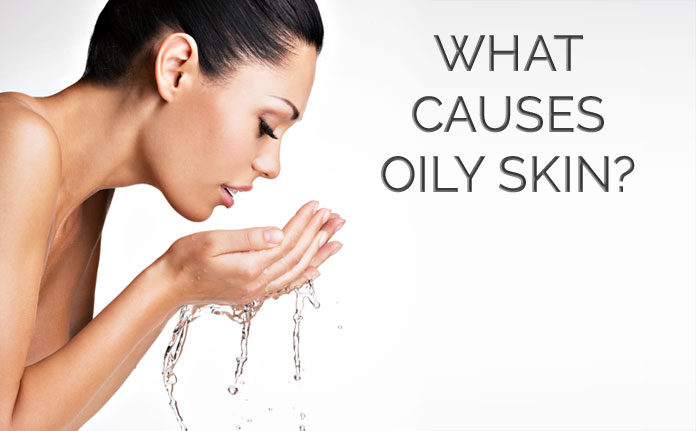 Oily Face Causes